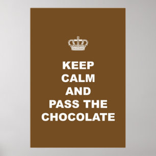 Affiches Restez calme et passez le chocolat