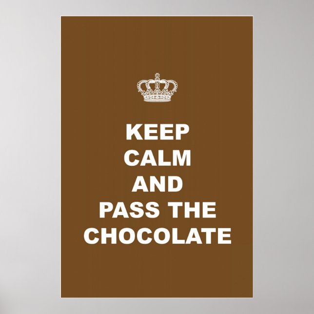 Affiches Restez calme et passez le chocolat (Devant)