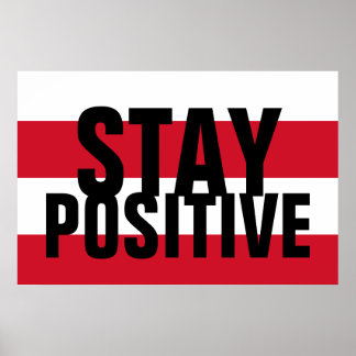 Affiches Restez positif Motivationnel Rouge Noir Blanc
