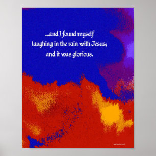 Affiches ...rire sous la pluie avec Jésus...