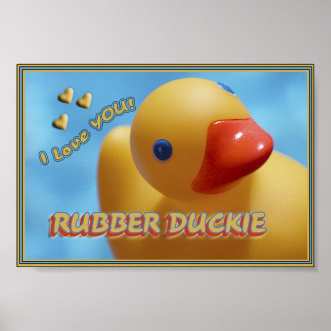 Affiches Rubber Duckie JE T'AIME ! DUCKY (Devant)