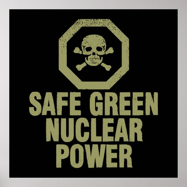 Affiches Safe Green Nuclear Power (Devant)
