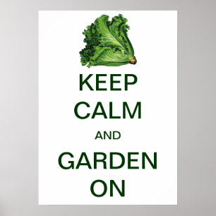 Affiches Salade Gardez votre calme et continuez à jardiner