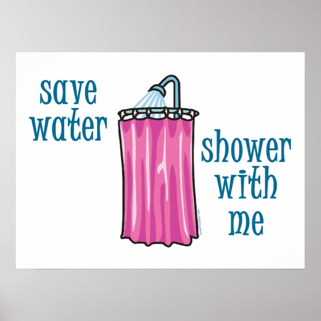 Affiches Save Water Shower with Me Funny Environmental (Devant)