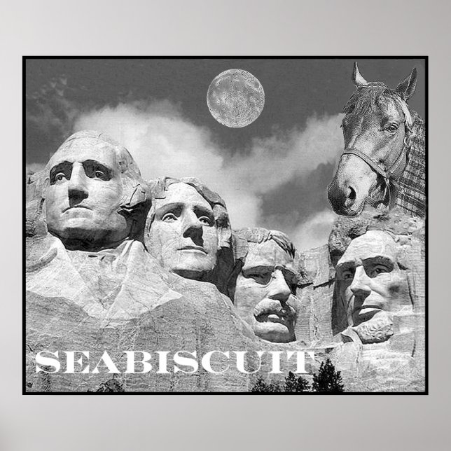 Affiches Seabiscuit est sur le Mont Rushmore ! (Devant)