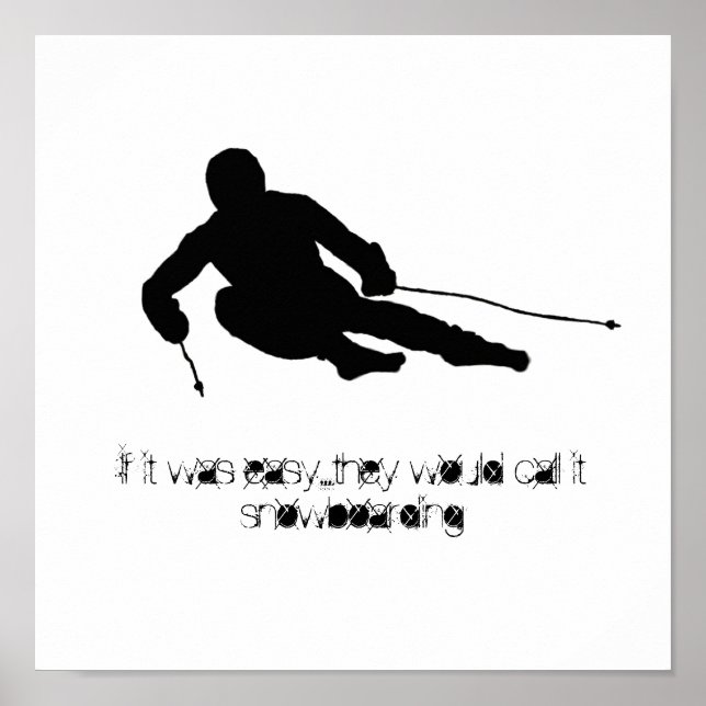 Affiches Si c'était facile...ils l'appelleraient snowboard (Devant)