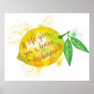 Affiches Si la vie vous donne un citron, faites la limonade