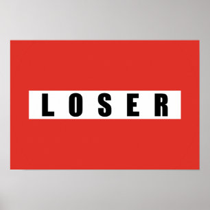 AFFICHES SIGNE D'INTERDICTION LOSER