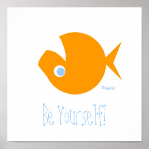 Affiches Sois toi-même Cartoon Goldfish Inspiration Moto