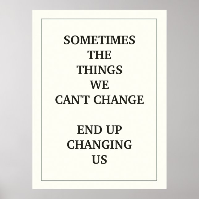 AFFICHES SOMETIMES THE  THINGS WE CAN'T CHANGE  END UP (Devant)