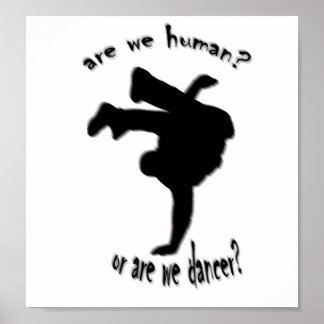 Affiches sommes-nous humains ? ou dansons-nous ?
