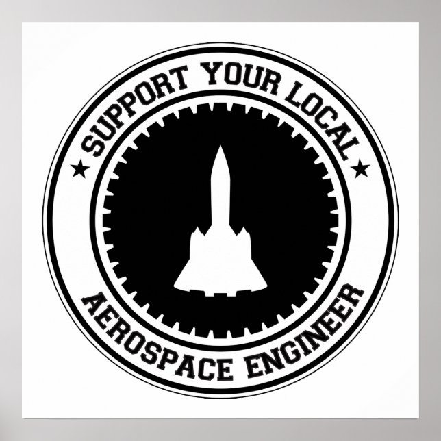 Affiches Soutenez votre ingénieur aérospatial local (Devant)
