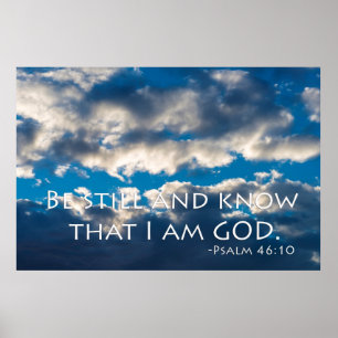 Affiches Soyez calme et sachez que je suis DIEU. Psaume 46: