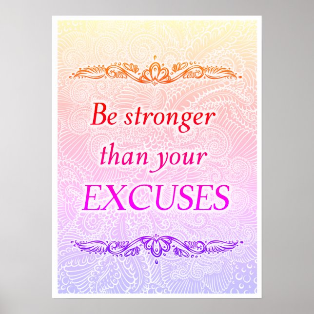 Affiches Soyez plus fort que vos excuses - Citation positiv (Devant)