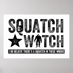 Affiches Squatch Watch - I believe