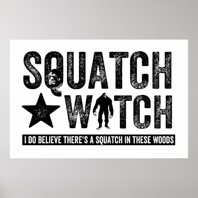 Affiches Squatch Watch - I believe (Devant)