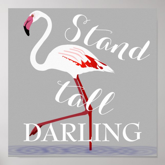 Affiches Stand tall chéri citer flamingo inspiration (Devant)