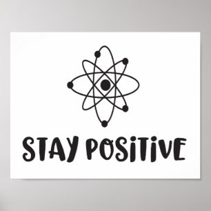 Affiches Stay Positive Funny Scientific Positivity