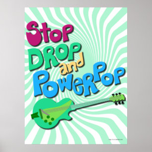 Affiches Stop, Drop and Powerpop Music Slogan Fun