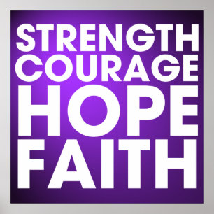 Affiches Strength Courage Hope Faith - Inspirational Purple