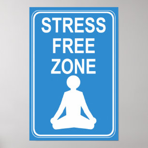 Affiches Stress Free Zone Print