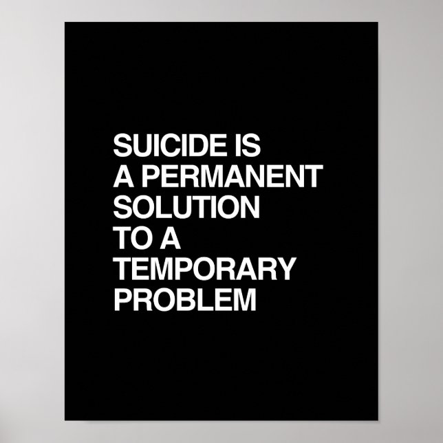 AFFICHES SUICIDE EST UNE SOLUTION PERMANENTE À UN PRO TEMPO (Devant)