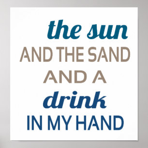 Affiches Sun Sand Drink In Hand