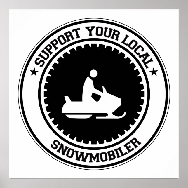 Affiches Support Your Local Snowmobiler (Devant)