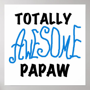 Affiches T-shirts et cadeaux Papaw absolument géniaux