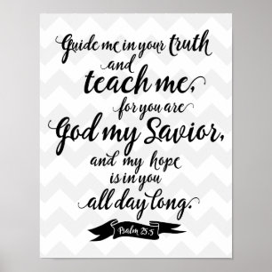 Affiches Teach Me (Psalm 25:5)