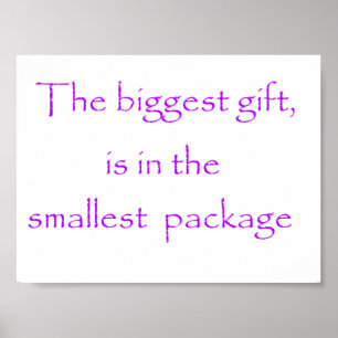 Affiches The biggest gift is in the smallest package-poster