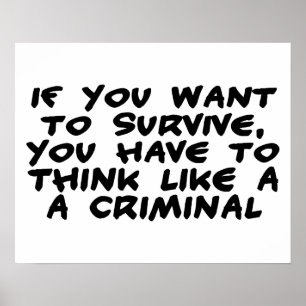 Affiches Think Like A Criminal