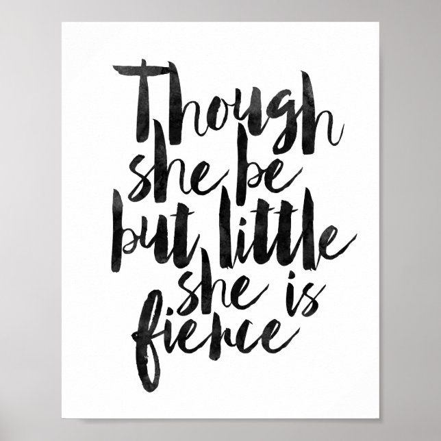 Affiches Though She Be But Little She Is Fierce (Devant)