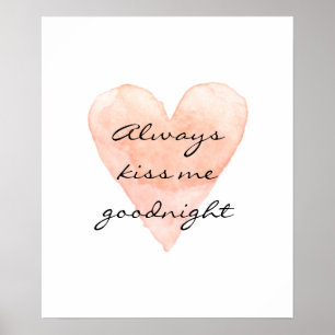 Affiches Toujours m'embrasser bonne nuit