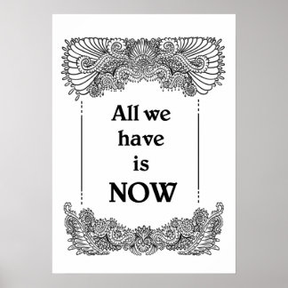 Affiches Tout ce que nous avons maintenant - Citation posit