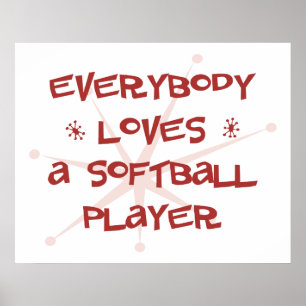 Affiches Tout Le Monde Aime Un Joueur De Softball