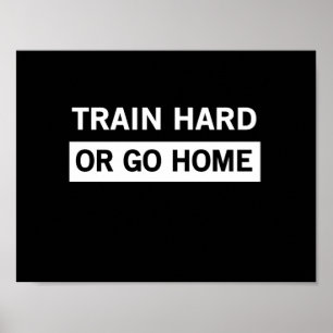 Affiches Train dur ou retour à la maison