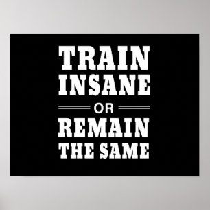Affiches Train fou ou rester pareil