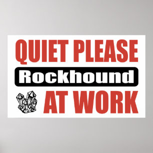 Affiches Tranquillité svp Rockhound au travail