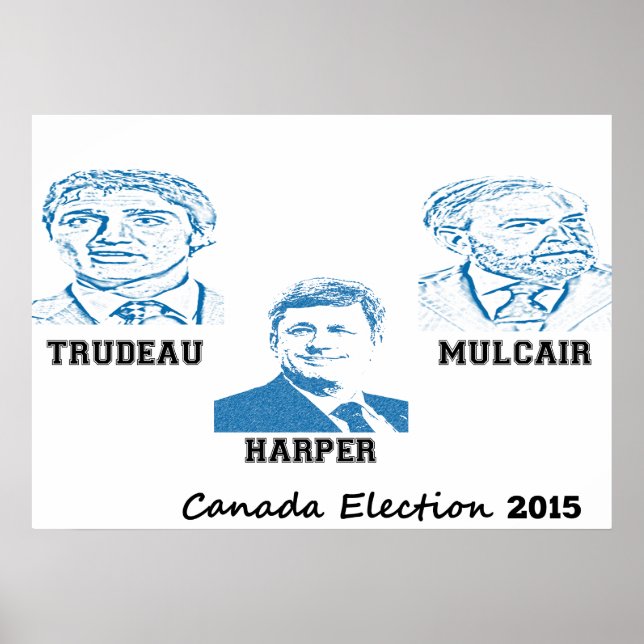 Affiches Trudeau Harper Mulcair Élection du Canada 2015 (Devant)