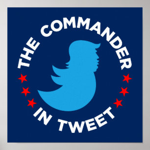Affiches Trump Poster: "THE COMMANDER IN TWEET" (Small)