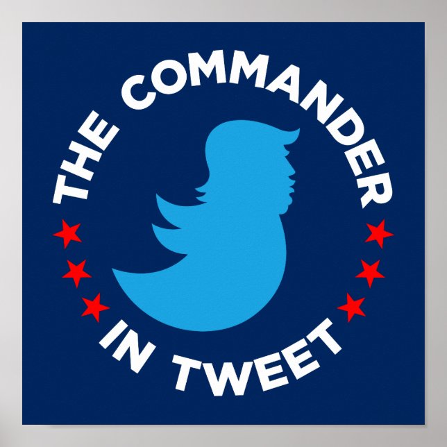 Affiches Trump Poster: "THE COMMANDER IN TWEET" (Small) (Devant)