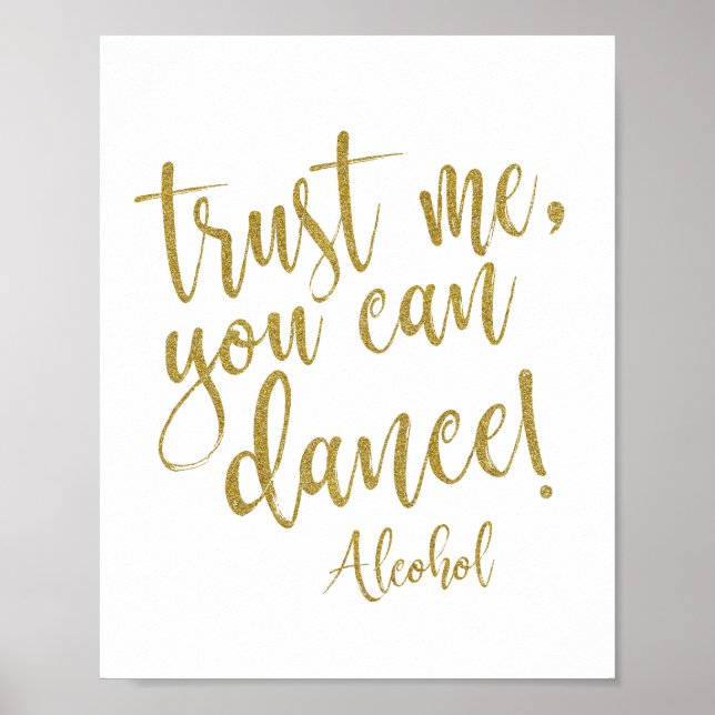 Affiches Trust me, you can dance gold glitter 8x10 Sign (Devant)