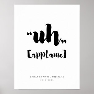 Affiches "Uh" Ed Miliband Best Moments Collection 1/3