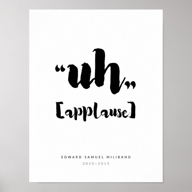 Affiches "Uh" Ed Miliband Best Moments Collection 1/3 (Devant)