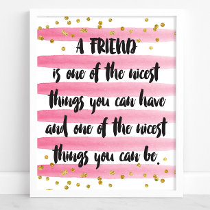 Affiches Un ami est l'une des plus belles choses que vous p