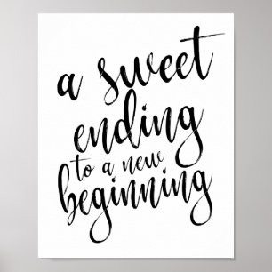 Affiches Un doux achèvement à un nouveau commencement 8x10
