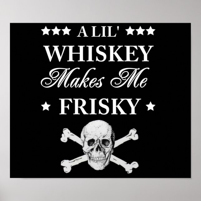 Affiches Un Lil Whiskey me rend frisquet (Devant)