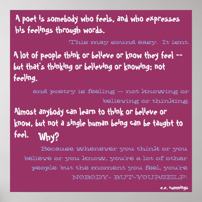 Affiches Un poète est quelqu'un qui ressent, et qui express (Devant)