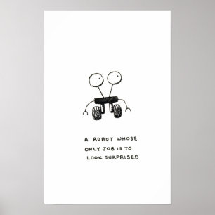 Affiches Un robot dont le seul travail est de paraître surp